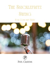 The Snicklefritz Swing Concert Band sheet music cover